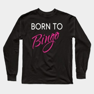 Born to Bingo! Northern Exposure Ruth Ann Long Sleeve T-Shirt